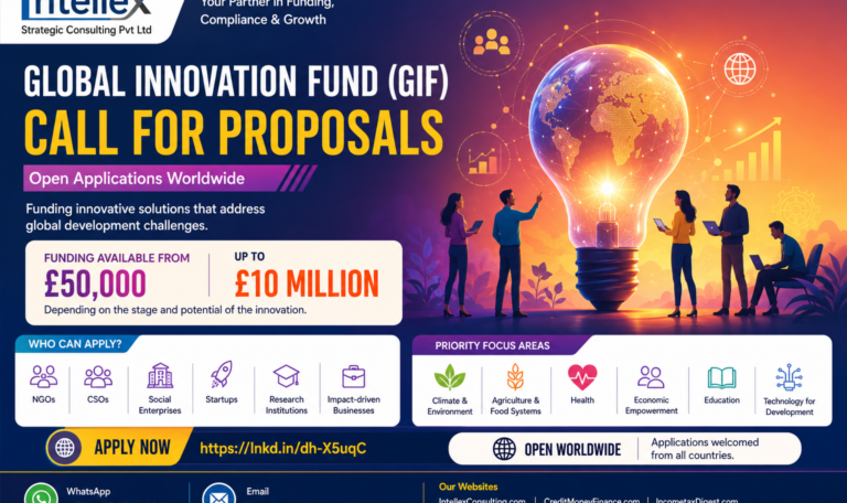 Global Innovation Fund (GIF) Call for Proposals 2026: A Complete Guide for Startups, NGOs, Social Enterprises & Impact-Driven Businesses Seeking International Grant Funding.